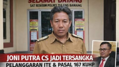Melalui proses cukup Panjang Akhirnya,Polres Tulang Bawang Tetapkan Jp Cs sebagai Tersangka Dugaan Pelanggaran ITE dan Pasal 167 KUHP