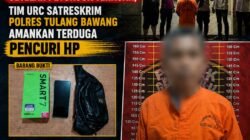 Tak Butuh Waktu Lama Setelah Petunjuk Terkuak, Tim URC Satreskrim Polres Tulang Bawang Amankan Terduga Pencuri HP